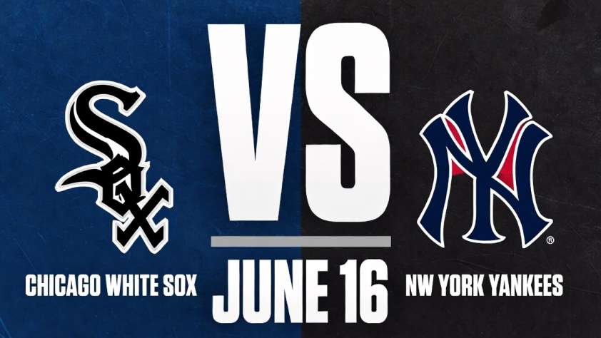 White Sox vs Yankees June 16
