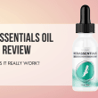 Kerassentials Oil Reviews – Does Kerassentials Toenail Fungus Treatment Oil Really Work? Shocking Results