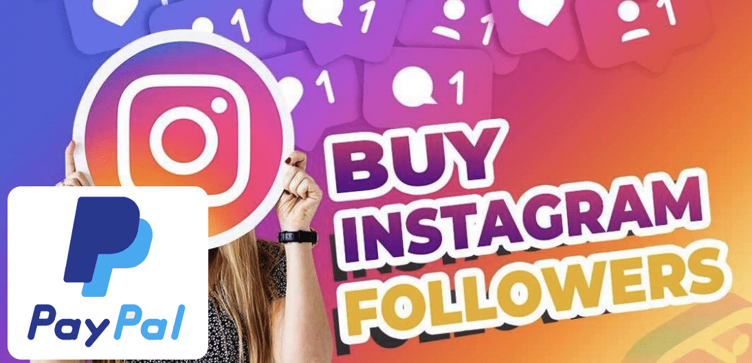 Buy Instagram Followers PayPal