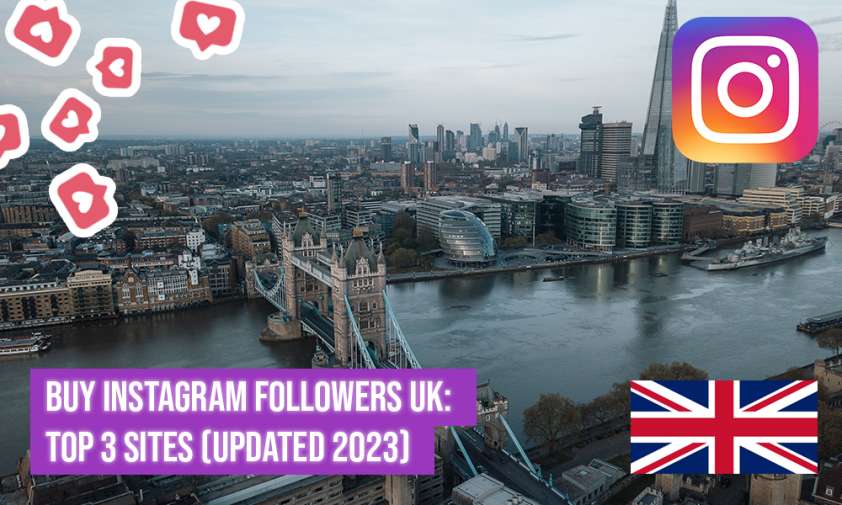 Buy Instagram Followers UK Top 3 Sites (Updated 2023) UrbanMatter