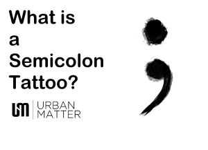What is a Semicolon Tattoo