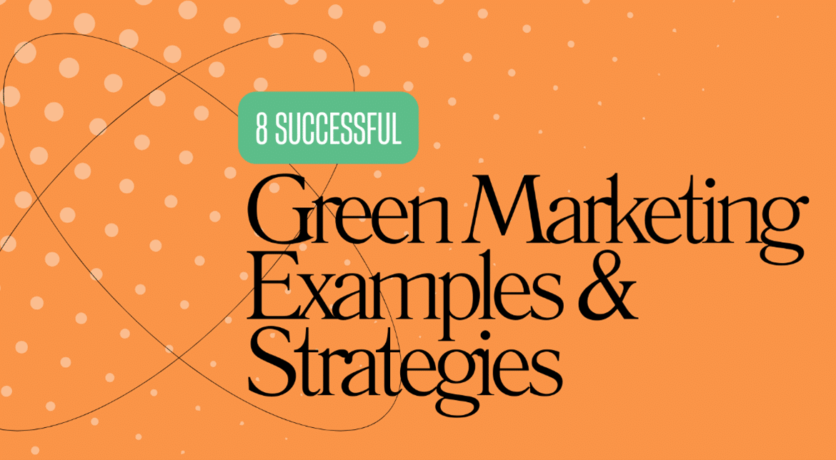 Green Marketing Examples