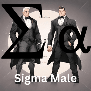 Sigma Male vs Alpha Male