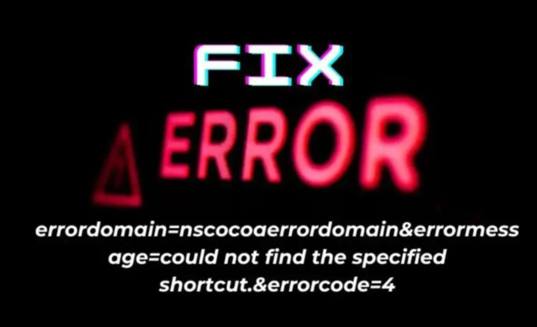 errordomain=nscocoaerrordomain&errormessage=could not find the specified shortcut.&errorcode=4