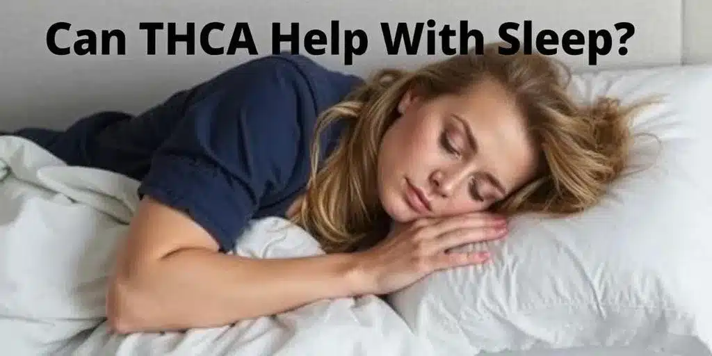 Can THCA Help With Sleep?