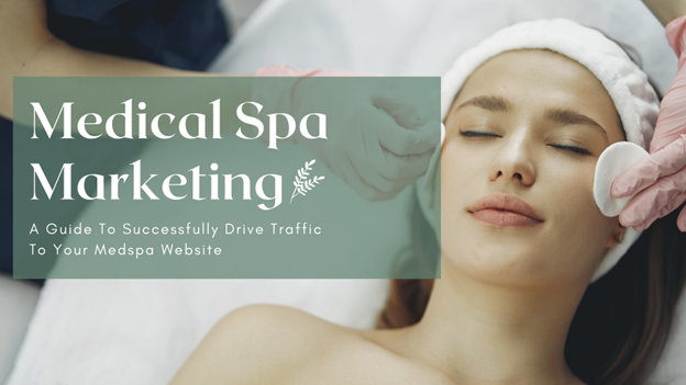 Medical Spa Marketing